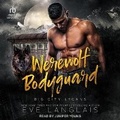 Cover: Werewolf Bodyguard - Tantor Audio