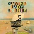 Cover: Saving Lady Liberty - Recorded Books, Inc.