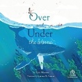 Cover: Over and Under the Waves - Recorded Books, Inc.