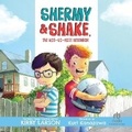 Cover: Shermy and Shake, the Not-So-Nice Neighbor - Recorded Books, Inc.