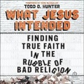 Cover: What Jesus Intended - Christianaudio