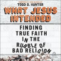 Enlarge image Cover: What Jesus Intended - Christianaudio