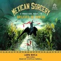 Cover: Mexican Sorcery - Tantor Audio
