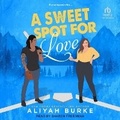 Cover: A Sweet Spot for Love - Tantor Audio