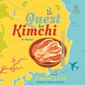 Cover: Quest for Kimchi - Tantor Audio
