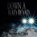 Cover: Down a Bad Road - Tantor Audio