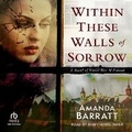 Cover: Within These Walls of Sorrow - Tantor Audio