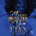 Cover: My Heart's Reflection of You - Recorded Books, Inc.