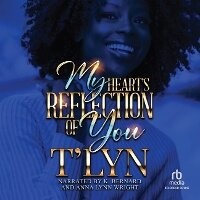 Enlarge image Cover: My Heart's Reflection of You - Recorded Books, Inc.
