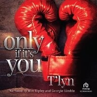 Enlarge image Cover: Only If It's You - Recorded Books, Inc.