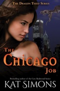 Cover: The Chicago Job (Dragon Thief, #2) - T&d Publishing