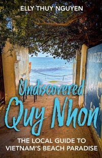 Abbildung von: Undiscovered Quy Nhon - Elly Thuy Nguyen