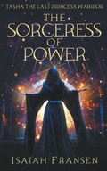 Cover: Tasha The Last Princess Warrior The Sorceress Of Power - Isaiah Fransen