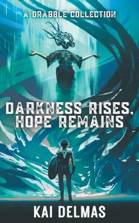 Enlarge image Cover: Darkness Rises, Hope Remains - Shacklebound Books
