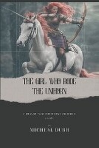 Enlarge image Cover: The Girl who Rode the Unihorn - Reading Girl