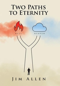 Enlarge image Cover: Two Paths to Eternity - WestBow Press