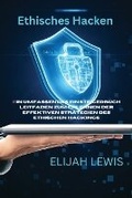 Cover: Ethisches Hacken - Elijah Lewis