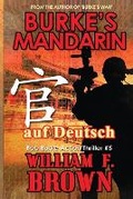 Cover: Burkes Mandarin, auf Deutsch - William F Brown