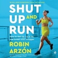 Cover: Shut Up and Run - HarperCollins