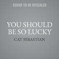 Cover: You Should Be So Lucky - HarperCollins