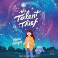 Cover: The Talent Thief - Tantor Audio