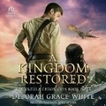 Cover: A Kingdom Restored - Tantor Audio