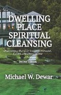 Cover: Dwelling Place Spiritual Cleansing - Dwelling Place Publishers