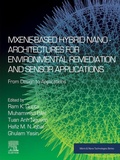 Cover: MXene-Based Hybrid Nano-Architectures for Environmental Remediation and Sensor Applications - Elsevier