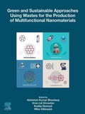 Cover: Green and Sustainable Approaches Using Wastes for the Production of Multifunctional Nanomaterials - Elsevier