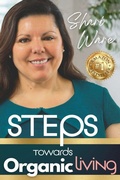 Cover: S.T.E.P.S Towards Organic Living - Shari Ware