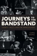 Cover: Journeys to the Bandstand - FriesenPress