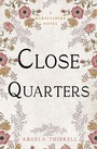Cover: Close Quarters - Open Road Media