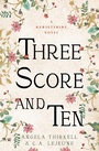 Cover: Three Score and Ten - Open Road Media