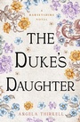 Cover: The Duke's Daughter - Open Road Media