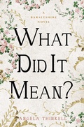 Cover: What Did It Mean? - Open Road Media