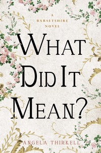 Enlarge image Cover: What Did It Mean? - Open Road Media