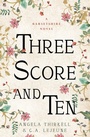 Cover: Three Score and Ten - Open Road Media