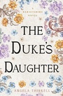 Cover: The Duke's Daughter - Open Road Media
