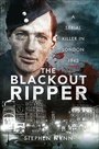 Cover: The Blackout Ripper - Pen & Sword True Crime