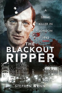 Enlarge image Cover: The Blackout Ripper - Pen & Sword True Crime