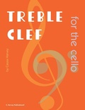 Cover: Treble Clef for the Cello - C. Harvey Publications
