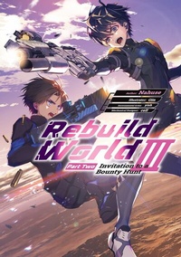Enlarge image Cover: Rebuild World: Volume 3 Part 2 - J-Novel Club