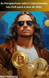 Abbildung von: As Perspectivas sobre Criptomoedas nos EUA para o ano de 2024 - Publishdrive