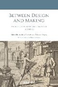 Cover: Between Design and Making - UCL Press