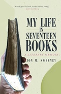 Cover: My Life in Seventeen Books - Monkfish Book Publishing