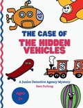 Cover: The Case of the Hidden Vehicles - Saran Furlong-Warren