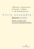 Cover: Vivre ensemble, d&eacute;couvrir ensemble - Peter Lang Verlag