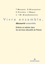 Cover: Vivre ensemble, découvrir ensemble - Peter Lang Verlag