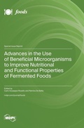 Cover: Advances in the Use of Beneficial Microorganisms to Improve Nutritional and Functional Properties of Fermented Foods - MDPI AG