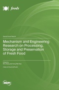 Cover: Mechanism and Engineering Research on Processing, Storage and Preservation of Fresh Food - MDPI AG